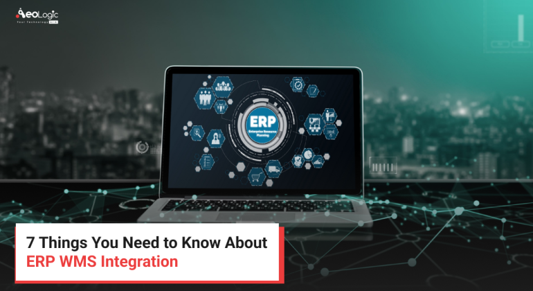 7 Things You Need to Know About ERP WMS Integration